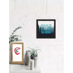 eCraftIndia Don't raise your Voice Improve Your Argument Quote Satin Matt Texture UV Art Painting image 1