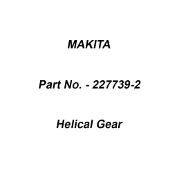Makita Helical Gear Size 44 mm Suitable For MT412, Part No 227739-2-image-32