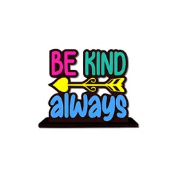 Phirki Studio Be Kind Always Motivational Quotes Table Decorative Showpiece-image-27