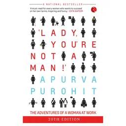 rupa publications Lady, You're Not a Man The Adventures of a Woman at Work By Apurva Purohit - English-picture-22