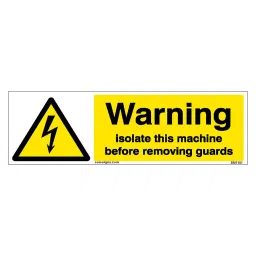 SUNSIGNS  Warning Isolate This Machine Before Removing Guards Signages Size 450x150 mm HP Print + Vinyl, SN0181-picture-16