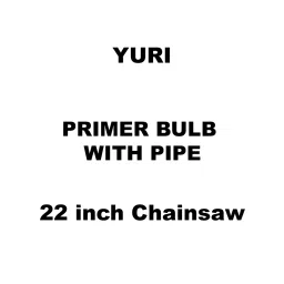 Yuri Primer Bulb With Pipe Spare for 22 inch (558 mm) Chainsaw-picture-42