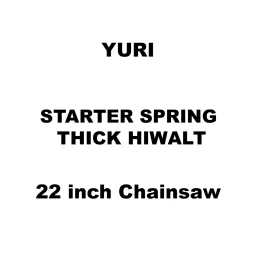 Yuri Starter Spring Thick Hiwalt Spare for 22 inch (558 mm) Chainsaw-picture-30