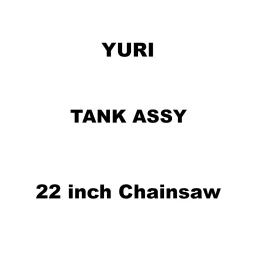 Yuri Tank Assy Spare for 22 inch (558 mm) Chainsaw-picture-22